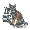 “You Call That a Walk?” Fabric Decal - Image 3