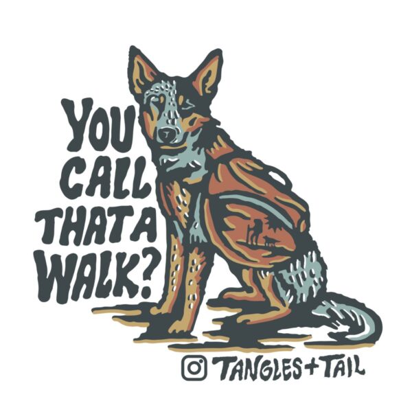 “You Call That a Walk?” Fabric Decal - Image 3
